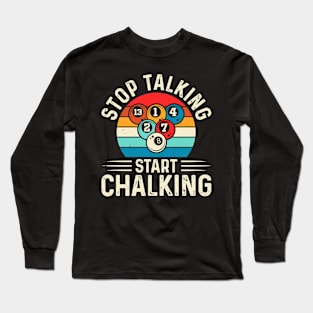 Stop Talking Start Chalking T shirt For Women Man T-Shirt Long Sleeve T-Shirt